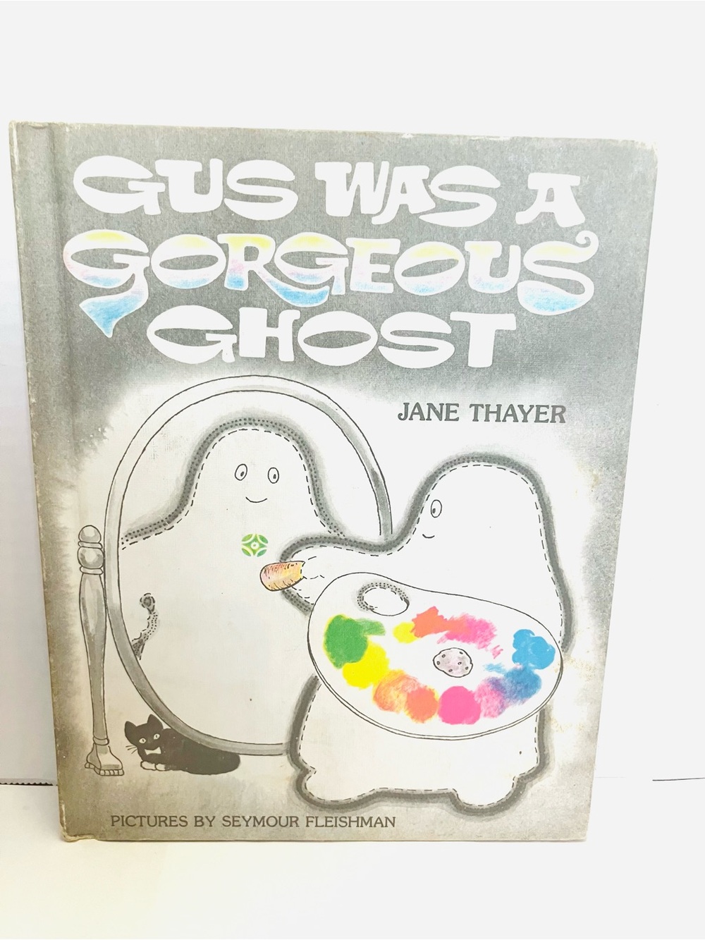 Gus Was A Gorgeous Ghost 1978 Children’s Hard Back Book Fiction Jane Thayer